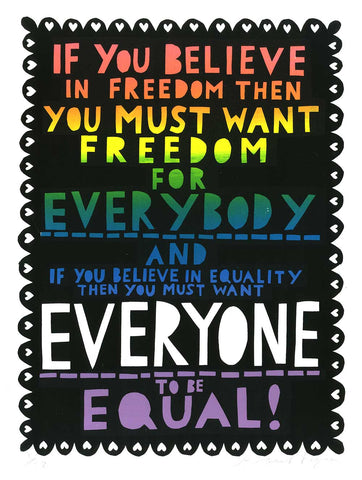 'Everyone To Be Equal' 2025 Black Rainbow Screenprint (2nd Edition)