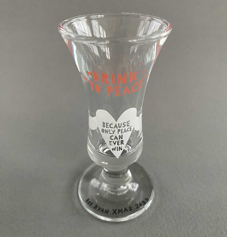 'Drink to Peace'.  Sherry/Liqueur Glass