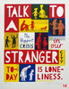 'Talk To A Stranger' Screenprint.  20 individual color proofs