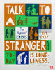 'Talk To A Stranger' Screenprint.  20 individual color proofs