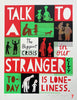 'Talk To A Stranger' Screenprint.  20 individual color proofs