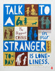 'Talk To A Stranger' Screenprint.  20 individual color proofs