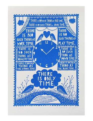 'There Is Only Time' Screenprint