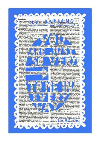 'You Are Just So Very Beautiful' Screenprint Blue.