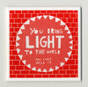 'You Bring Light' Ceramic Tile available in 4 different colours.  Red, Blue, Orange or Honeycomb.
