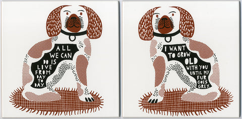 'All we can do  I Want To Grow Old With You Until My Fur Goes Grey' Ceramic Tile a