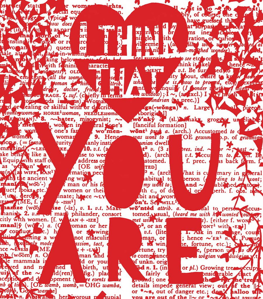 'I think that you are....Wonderful' RED. Screenprint. - Rob Ryan