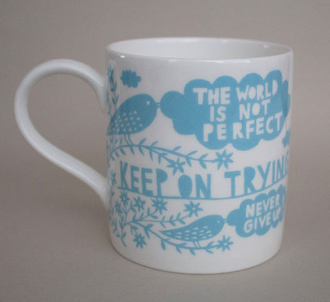 'The World Is Not Perfect' Sky Blue Ceramic Mug