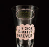 '...To 2020 ! GOODBYE FOREVER !'.  Sherry/Liqueur Glass