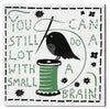 'You Can Still Do A Lot With A Small Brain' Ceramic Tile